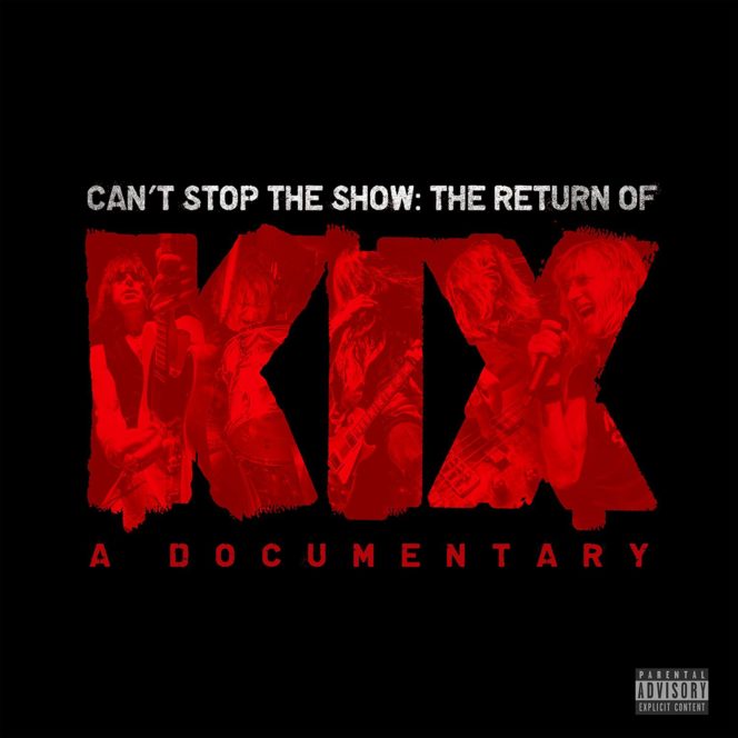 KIX - Can't Stop The Show. The Return Of KIX - A Documentary